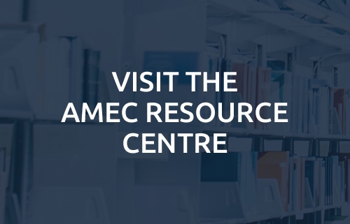 Visit the AMEC Resource Centre