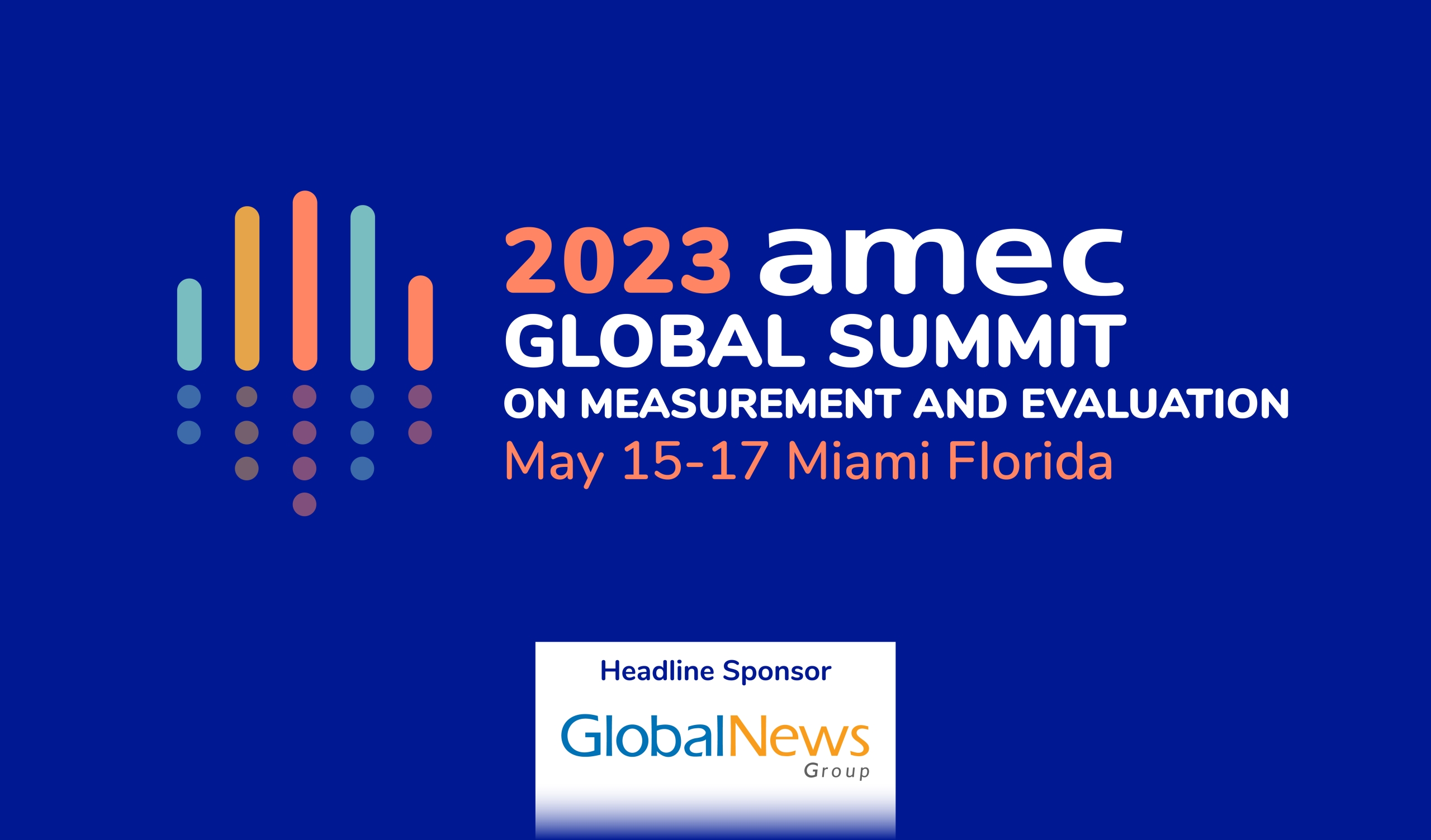 2023 AMEC Global Summit on Measurement and Evaluation Save the Date