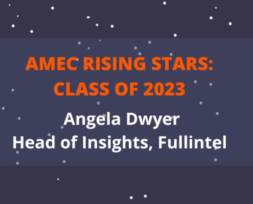 2023 AMEC Rising Star Angela Dwyer_Head of Insights_Fullintel