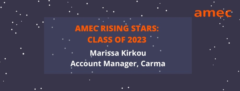 2023 AMEC Rising Star Marissa Kirkou_Account Manager_Carma