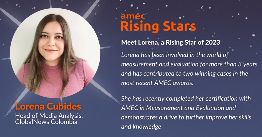 2023 AMEC Rising Star Lorena Cubides_ Head of Media Analysis_GlobalNews Colombia