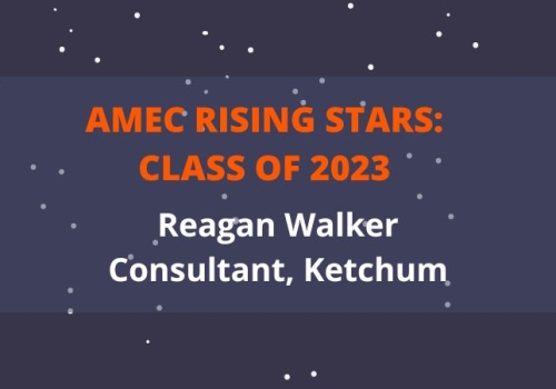 2023 AMEC Rising Star Reagan Walker_Consultant_Ketchum