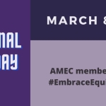 International Women’s Day 2023 – AMEC members #EbraceEquity