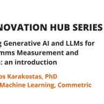 Leveraging Generative AI and LLMs for PR and Comms Measurement and Evaluation: an introduction_Konstantinos Karakostas_Director of Machine Learning_Commetric